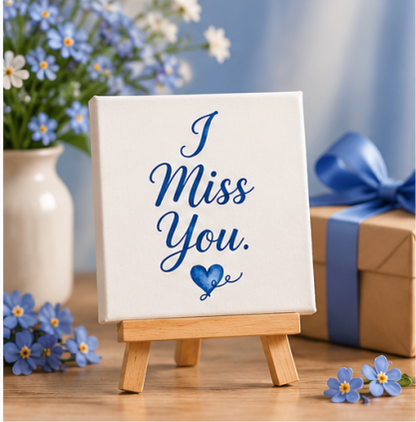 I Miss You Blue Mini Canvas with Wooden Easel – Thoughtful Keepsake Gift