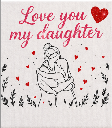 Love You My Daughter Mini Canvas with Wooden Easel – Daughter Gift & Keepsake